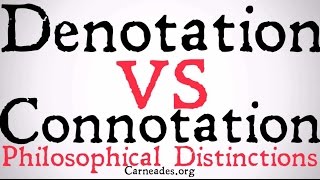 Denotation vs Connotation Philosophical Distinction [upl. by Elleinnad]