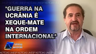 Para professor guerra na Ucrânia pode se estender e definirá nova ordem internacional [upl. by Adirehs]