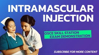 Intramuscular injection  OSCE Skill Station Demonstration [upl. by Ahsiuq]