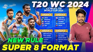 T20 World Cup 2024  Super 8 Format Explained  T20 World Cup 2024 New Rules [upl. by Verdi]