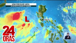 2 LPA na namataan sa loob ng PAR posibleng maging bagyo  24 Oras [upl. by Pepito778]