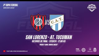 Copa Federal  San Lorenzo vs Atlético Tucumán  Octavos de Final [upl. by Knowle]