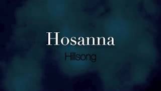 Hillsong Worship Hosanna lyrics [upl. by Adlez124]