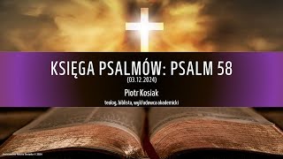 Księga Psalmów Psalm 58 03122024 [upl. by Nytsud]