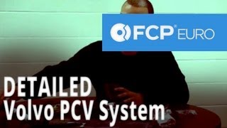 Volvo PCV System Explained S60 S80 V70 XC70 XC90 FCP Euro [upl. by Tehc]