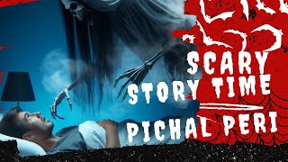 pichal Peri real horror story horrorstories real [upl. by Suchta]