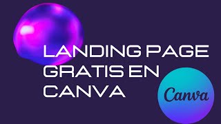 Como crear una landing page en Canva y GRATIS en 10 minutos [upl. by Yesrej]