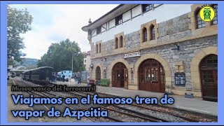 Viajando en el tren de vapor de Azpeitia [upl. by Turpin]