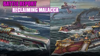 Reclaiming Malacca  Dystopian Wars Express Battle Report [upl. by Narih]