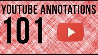 YouTube Annotations 101  How To Use YouTube Annotations [upl. by Trotta]