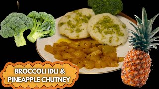 Healthy Breakfast Ideas Malayalam  Broccoli Idli Recipe  Pineapple Chutney Recipe  Easy Recipe [upl. by Essam652]