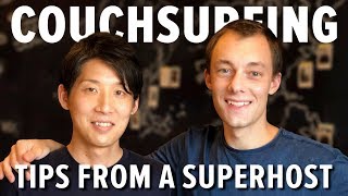 Couchsurfing Tips from a Superhost [upl. by Ennelram]