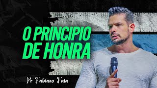 O principio de Honra  Pr Fabiano faia [upl. by Desdamonna]