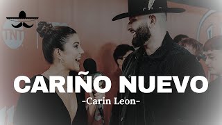 CARIÑO NUEVO  Carin Leon LETRA [upl. by Jule]