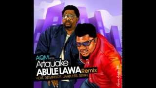 Artquake  Abule Lawa Official [upl. by Yannodrahc]