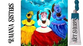 Easy painting of three sisters in Baiana de Acarajé Dress  TheArtSherpa [upl. by Cuda]