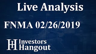 FNMA Stock Fannie Mae Live Analysis 02262019 [upl. by Aniraad47]