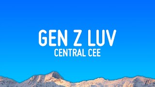 Central Cee  gen z luv Lyrics [upl. by Tezile]