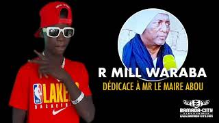 R MILL WARABA  DÉDICACE À HONORABLE ABOU [upl. by Pacien600]