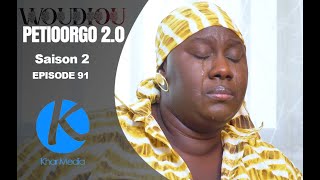 Série  Woudiou Peetiorgo 20 saison 2 Episode 91 [upl. by Einnep]