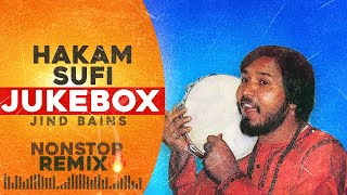 Hakam Sufi Jukebox  Jind Bains Remix  Nonstop Audio  Latest Songs  New Punjabi Song Jukebox [upl. by Akena]