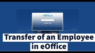 eOffice  Transfer of an Employee to Same or Different Organization Steps and Discussion Hindi [upl. by Elita506]