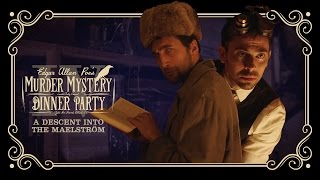 Edgar Allan Poes Murder Mystery Dinner Party Ch 4 A Descent Into the Maelström [upl. by Adnaval]