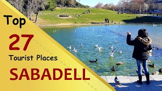 quotSABADELLquot Top 27 Tourist Places  Sabadell Tourism  SPAIN [upl. by Ahsyla]