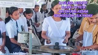 BAGLESS ACTIVITY JNV DHUBRI ASSAM [upl. by Peregrine]