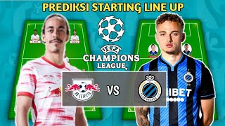 Leipzig vs Club Brugge  Prediksi Starting line up  Liga Champions 20212022 [upl. by Nide679]