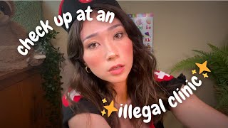 ASMR check up at an ✨illegal clinic✨ [upl. by Atims]