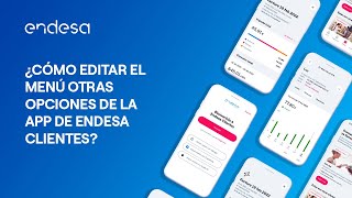 📱 ¿Cómo editar el menú Otras Opciones de la App Endesa Clientes [upl. by Ardnoet]