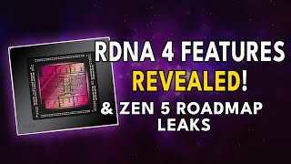 RDNA 4 FEATURES Revealed amp Ryzen 8000 Roadmap Leaks  ZEN 5 amp RDNA 35 [upl. by Llennyl]