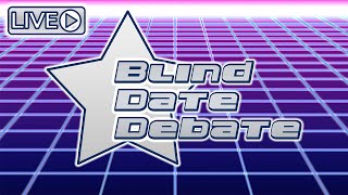 The Blind Date Debate LIVE [upl. by Eggett]