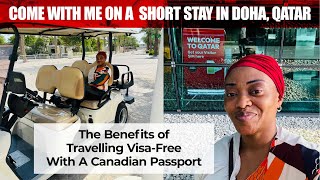 My Visit to Doha Qatar  Benefits of a Canadian Passport What You Can Do During a Layover in Qatar [upl. by Ibrad]