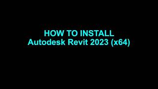 How to Install Revit 2023 x64 Multilanguage [upl. by Adila]