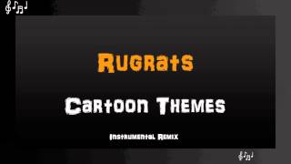 Rugrats Theme Song Instrumental Remix [upl. by Tsan]