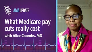 What does Medicare cost How physician pay cuts in 2024 impact patient care with Alice Coombs MD [upl. by Lenna]