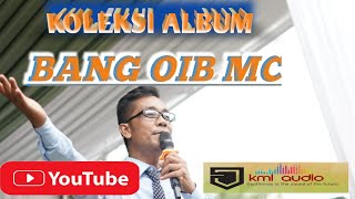 KOLEKSI ALBUM BANG OIB MC kamaldeui3971 [upl. by Offen]