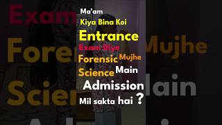 Admission in Forensic Science without any entrance exam 🔍 priyanshijain forensicscience education [upl. by Suolhcin]