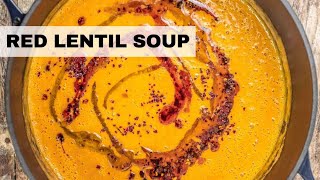 Turkish Red Lentil Soup Recipe  Lentil Soup in 30Minutes [upl. by Crystal]