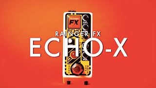 Rainger FX EchoX  Demo [upl. by Sophie]