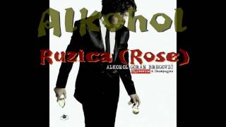 Ruzica Rose  Goran Bregović  Alkohol 2009 HD [upl. by Yrahcaz580]