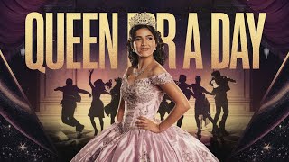 Queen for a Day  Empowerment Anthem  Quinceañera Celebration Song 2024 [upl. by Traci]