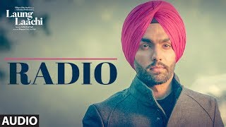 Radio Laung Laachi Audio Song  Ammy Virk Neeru Bajwa  Amrit Maan Mannat Noor [upl. by Rramaj]