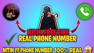 NITIN FREE FIRE KA REAL PHONE NUMBER 100  PERCENT REAL 🥰😯NITINFREEFIRE [upl. by Schaab516]