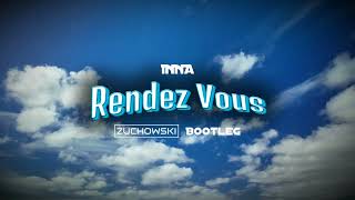 INNA  Rendez Vous ŻUCHOWSKI Bootleg [upl. by Kissel]