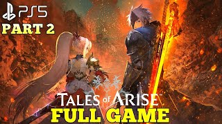 PS5 TALES OF ARISE Gameplay Walkthrough Part 2 FULL GAME No Commentary  Tale of Arise PS5 Gameplay [upl. by Servetnick]