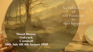 Alan Kingwell Summer Exhibition LISKEARD CORNWALL JULY 2018 [upl. by Corrie]