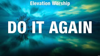 Elevation Worship  Do It Again Lyrics Lauren Daigle Chris Tomlin Hillsong Worship [upl. by Berriman459]